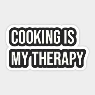 Cooking Is My Therapy. Sticker